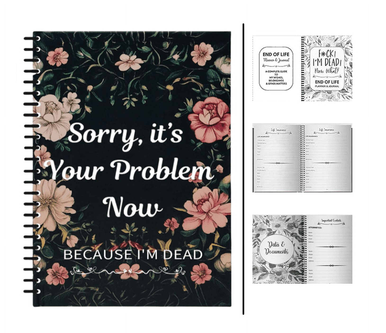 2025 New Sorry It’s Your Problem Now Because I'm Dead, End of Life Planner Organizer Binder I'm Dead Now What Planner, Life Book Document Organizer, When I Die Organizer Binder